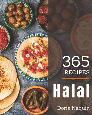 365 Halal Recipes: A Halal Cookbook for Your Gathering