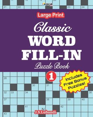 Classic WORD FILL-IN Puzzle Book; Vol.1 Subscription