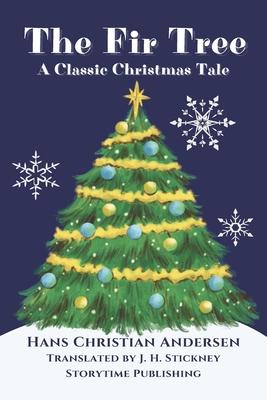 The Fir Tree: A Christmas Tale