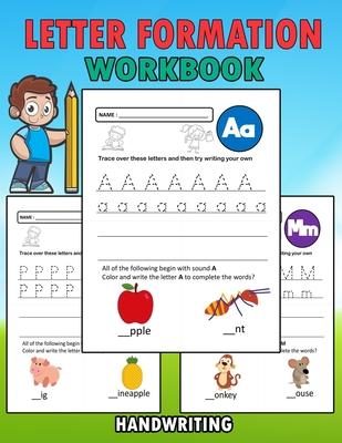 Letter Formation Workbook: Letter Formation Activities For Kids, Help Children Learn To Write With This Handwriting Booklet