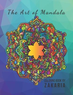 The Art of Mandala: 8.5 x 11 in (21.59 x 27.94 cm) 60 Pages matte cover