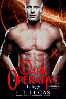 The Children of the Gods Series Books 17-19: Dark Operative Trilogy