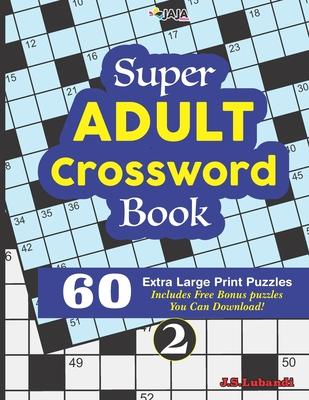 Super ADULT Crossword Book; 2 60 Extra Large Print Easy Puzzles