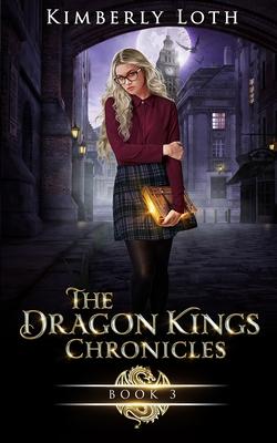 The Dragon Kings Chronicles: Book 3