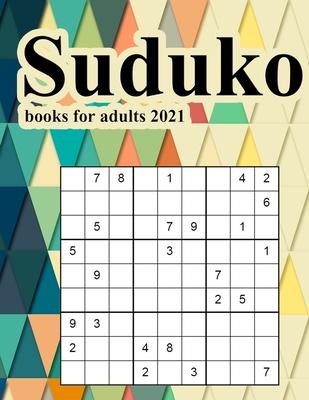 Suduko books for adults 2021: An Activity Book For Adults Games and Challenges to Keep Your Brain Fresh and Young.suduko book easy page a day calend