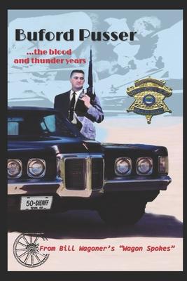 Buford Pusser: the blood and..... thunder years