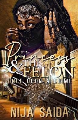 Princess & the Felon: Once Upon a Crime