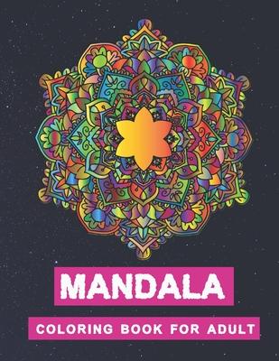 Mandala coloring book for adult: Manda coloring book for adult: Premium glossy cover designs, large 8.5"x11" format.