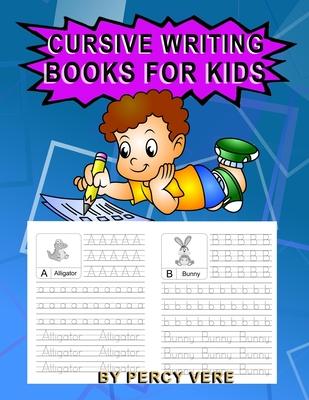 Cursive Writing Books For Kids: Practice Your Handwriting, Tracing Alphabet And Animal Recognition. For Preschool Toddlers And Above. Makes Great Gift