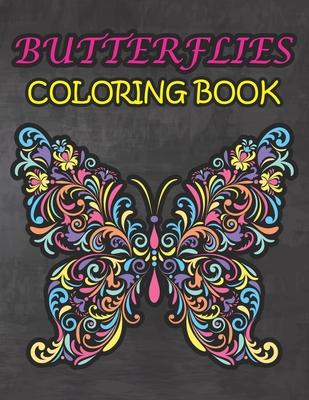 Butterflies Coloring Book: Best Gift on Birthday Anniversary and Festival for Adults Men and Women - Amazing Stress Relieving Mandala Design Butt