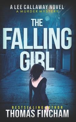 The Falling Girl: A Private Investigator Mystery Series of Crime and Suspense