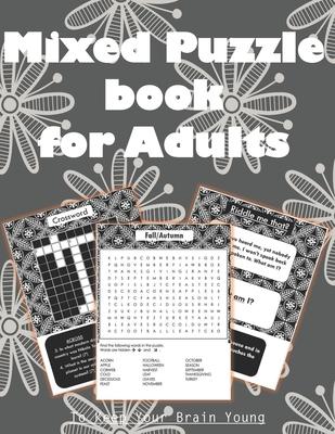 Mixed Puzzle Book for Adults: Wordsearch, Sudoku, Number Blocks, Crossword, Relaxing Coloring Pages, Riddles & Brain Teasers for Adults - Variety Pu