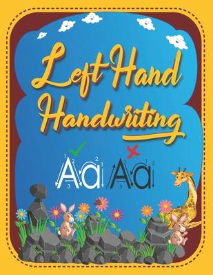 Left-Hand Handwriting: left-hand writing practice: lettering practice notebooks ABC Letter Tracing for Preschoolers left-handed handwriting p