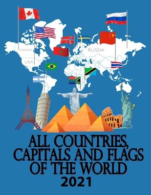 All countries, capitals and flags of the world 2021: 2020 A guide to flags from around the world, The Complete Handbook