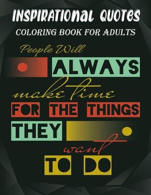 Inspirational Quotes Coloring Book For Adults: Coloring Books For Adults Funny Inspirational