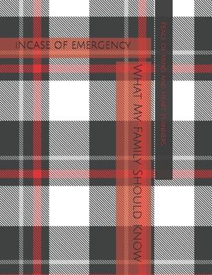 *Incase of Emergency*: What My Family Should Know Estate Planning, DNR, Christian Legacy, Final Wishes, Farewell Messages Will Planning Workb