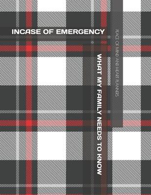 Incase of Emergency: What My Family Should Know *Estate Planning, Final Wishes, Funeral Details, DNR, Christian Legacy, Farewells* 8.5 x 11