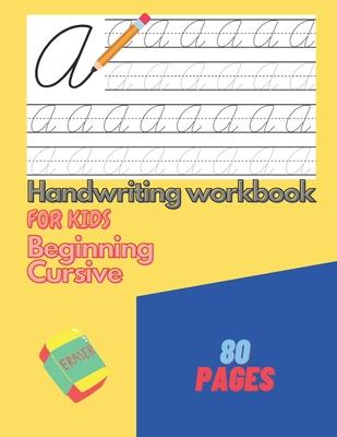 Handwriting Workbook For Kids Beginning Cursive: Writing Practice