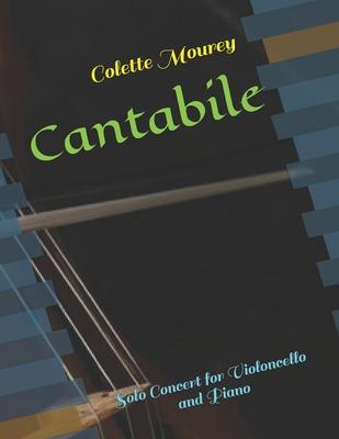 Cantabile: Solo Concert for Violoncello and Piano