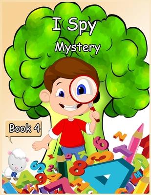 I Spy Mystery: Activity Book for Kids - Book 4- 120 Pages