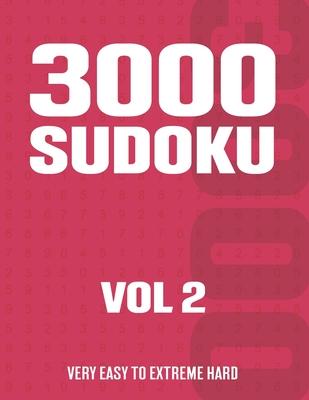 3000 Sudoku: Sudoku Puzzle Book for Adults with Very Easy to Extreme Hard Puzzles - Vol 2