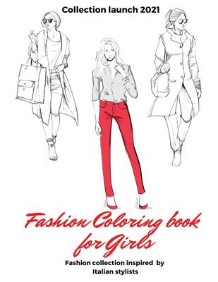 Fashion coloring book for girls: Over 100 Fun Coloring Pages For Girls and Kids With Gorgeous Beauty Fashion Style & Other Cute Designs (For girls age