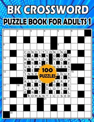 BK Crossword puzzle book for adults 1: Large print crossword book for adults & seniors - 100 Puzzle from (BK Bouchama)