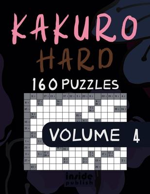 Kakuro Hard: Kakuro Puzzle Book