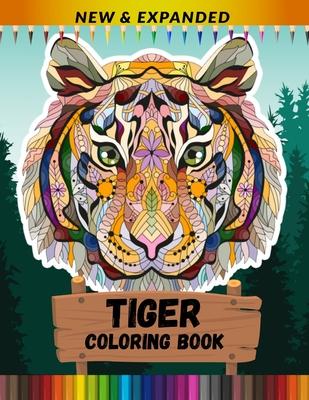 Tiger Coloring Book (New & Expanded): Stress Relief and Relaxing Coloring Books