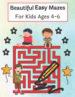 Beautiful Easy Mazes For Kids Ages 4-6: Mazes Puzzles book for kids: Puzzles and Problem-Solving. father gift for kids in birthday. Christmas gift for