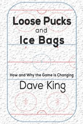 Loose Pucks and Ice Bags: How and why the game is changing