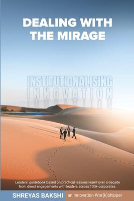 Dealing with the Mirage: Institutionalising Innovation