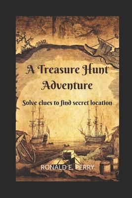 A Treasure Hunt Adventure: Solve clues to find the secret location.