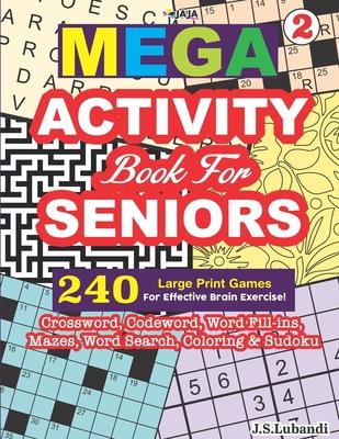 MEGA ACTIVITY Book for SENIORS 240 Large Print Games for Effective Brain Exercise! Subscription