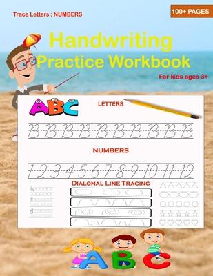 Trace Letters: Numbers Handwriting Practice workbook for kids: Writing workbook for preschoolers with sight words for pre-kindergarte