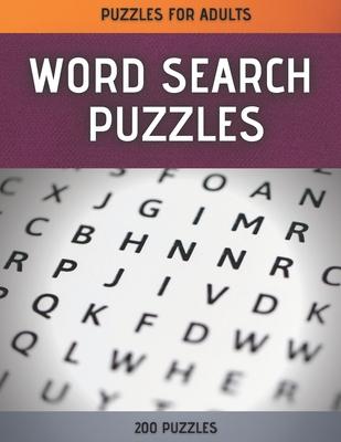Word Search Puzzles: Word Search Puzzle Book for Adults - 200 Large Print Word Search Puzzles with Solutions