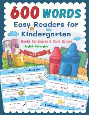 600 Words Easy Readers for Kindergarten Books Sentences & Card Games English Norwegian Set 2: Smart Guided Reading Level for Preschool, Pre-K and kind