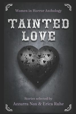 Tainted Love: Women in Horror Anthology