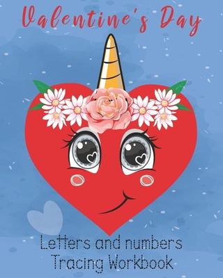 Valentine's Day Letters and numbers Tracing Workbook: 8x10in, Letters and numbers Tracing book with Unicorn Heart Valentine's Day gift, girls unique u Subscription