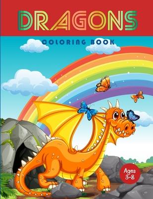 Dragons Coloring Book: Jumbo Coloring Book With Dragons For Kids