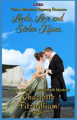 Lords, Love, and Stolen Kisses (Book 5)(Large Print): Clean Historical Regency Romance