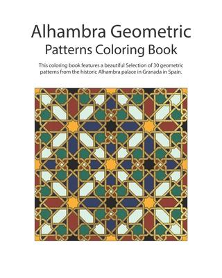 Alhambra Geometric: Patterns Coloring Book