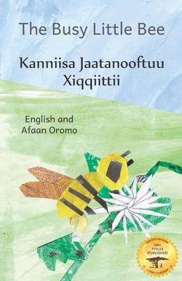 Busy Little Bee: How bees make coffee possible - In English and Afaan Oromo