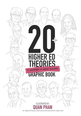 20+ Higher Ed Theories I Have Learned From Grad School: Graphic Book