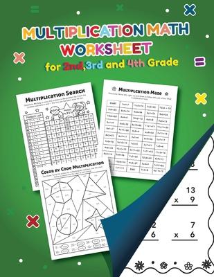 Multiplication Math Worksheet for 2nd, 3rd and 4th grade: Over 20 Fun Designs For Boys And Girls - Educational Worksheets