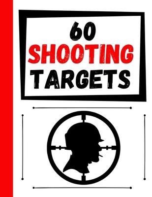 60 Shooting Targets: Large Paper Perfect for Rifles / Firearms / BB / AirSoft / Pistols / Archery & Pellet Guns