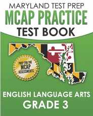 MARYLAND TEST PREP MCAP Practice Test Book English Language Arts Grade 3: Preparation for the MCAP ELA/Literacy Assessments Subscription