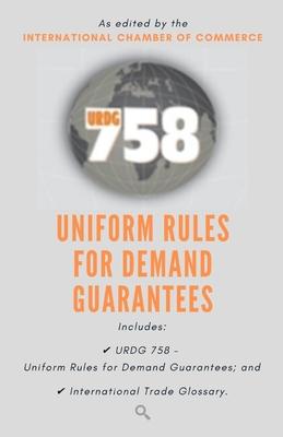 Urdg 758: Uniform Rules for Demand Guarantees