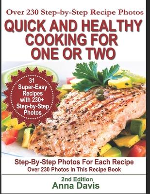 Quick and Healthy Cooking for One or Two: Over 230 Step-by-Step Recipe Photos Subscription