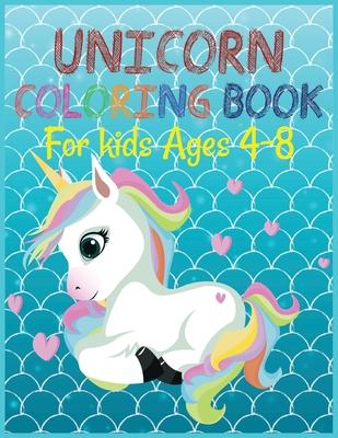 Unicorn coloring book for kids ages 4-8: A amazing cute Coloring Book with Magical Unicorns for kids .